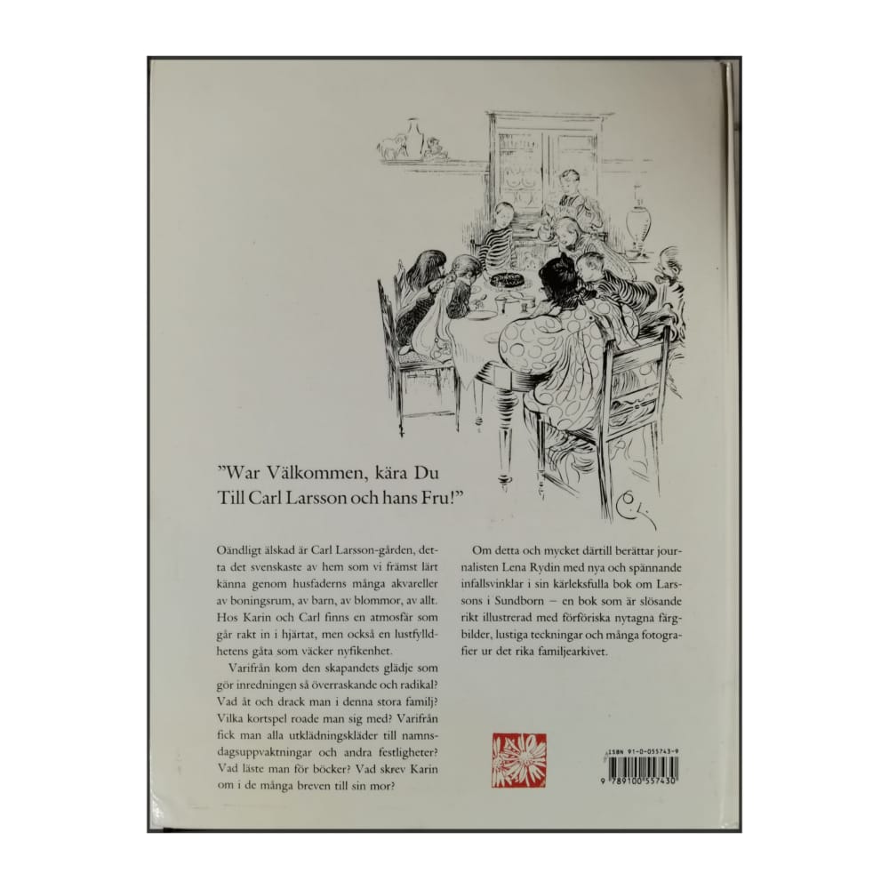 Lena Rydin: Den Lustfyllda Vardagen: Hos Larssons I Sundborn