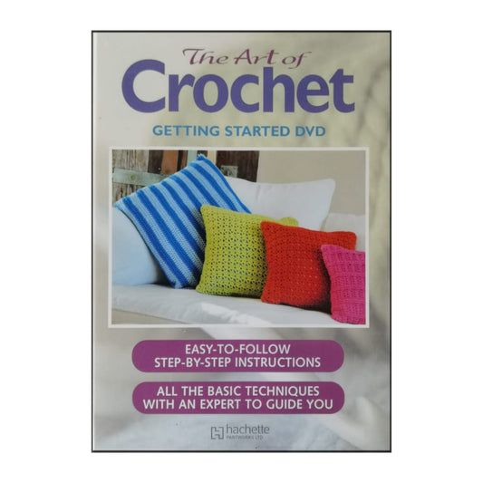 The Art Of Crochet: Getting Started