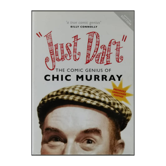 Chic Murray: Just Daft: The Comic Genius