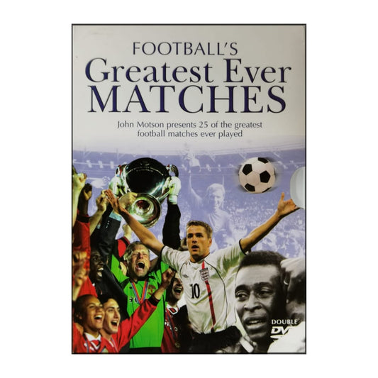 Football'S Greatest Ever Matches