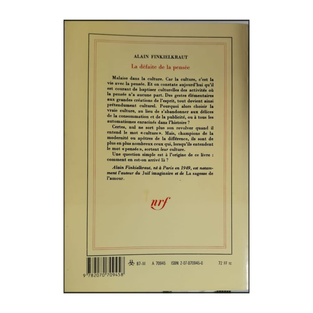 Alain Finkielkraut: La Défaite De La Pensée