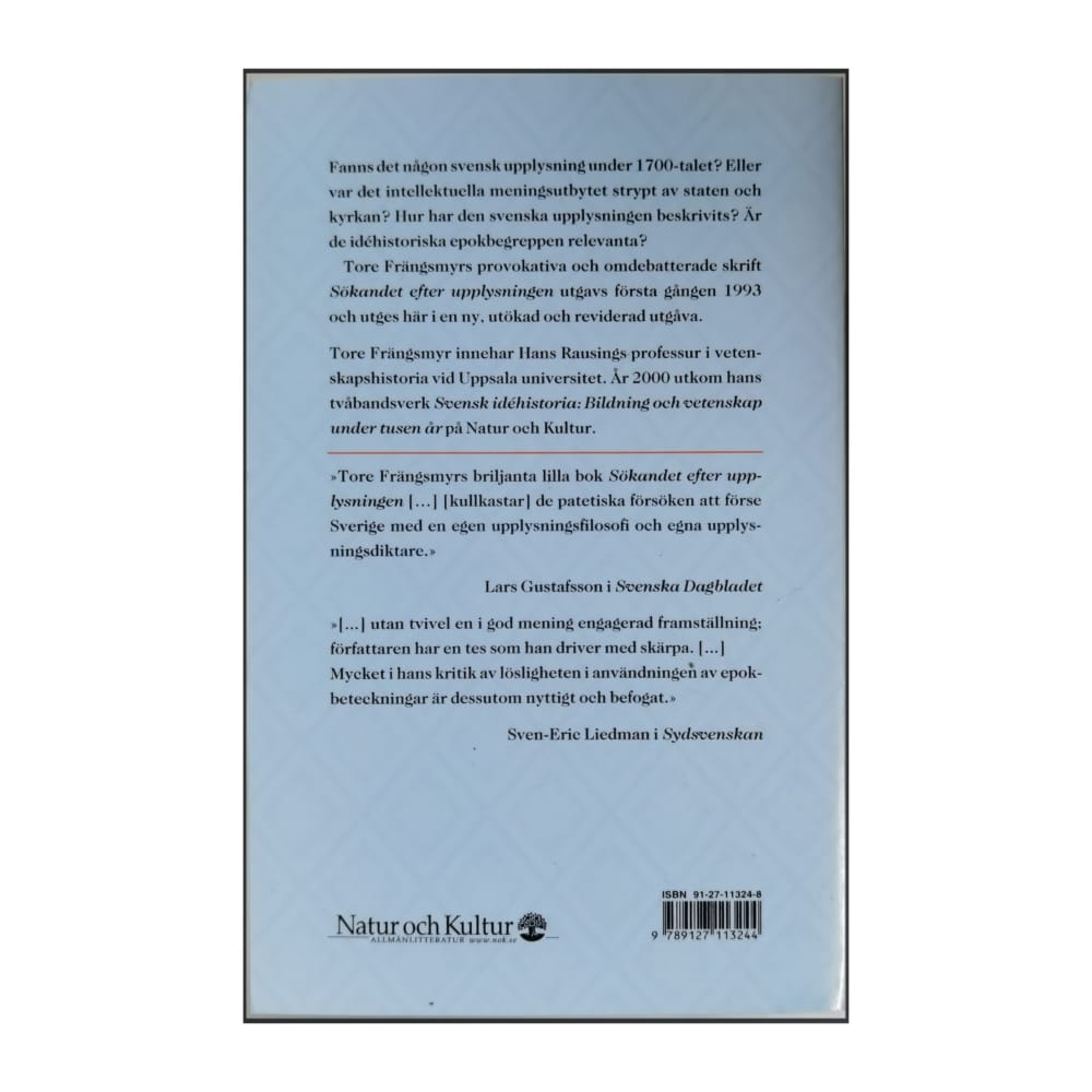 Tore Frängsmyr: Ökandet Efter Upplysningen: Perspektiv På Svenskt 1700-Tal