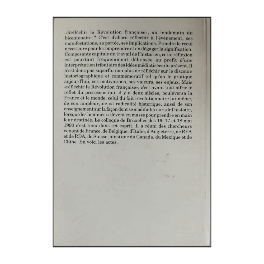 Serge Deruette: Réfléchir La Révolution Française: Histoire Historiographie Théori