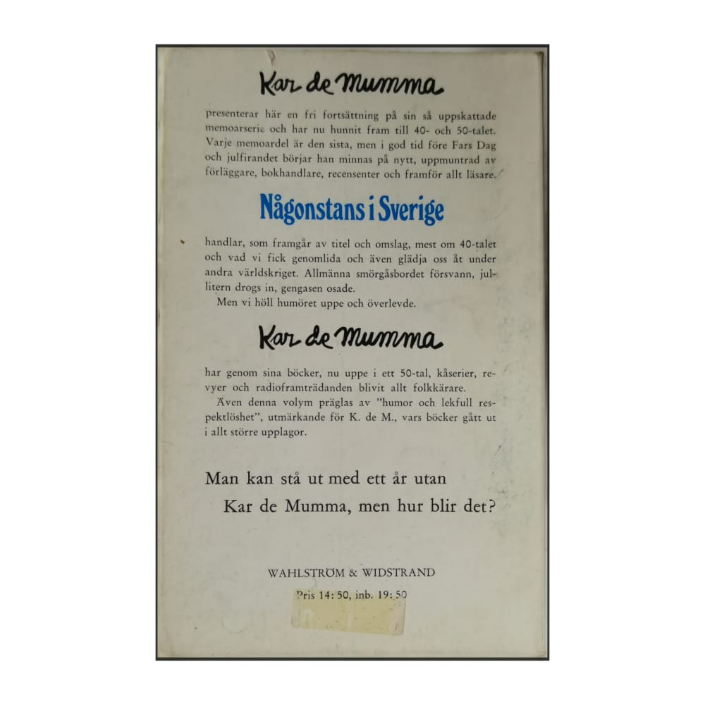 Kar De Mumma: Någonstans I Sverige