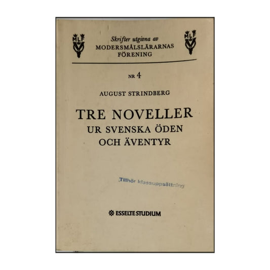 August Strindberg: Tre Noveller Ur Svenska Öden Och Äventyr