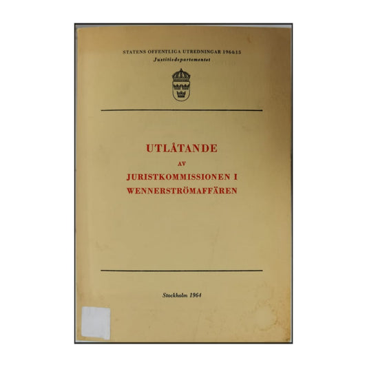 Utlåtande Av Juristkommissionen I Wennerströmaffären