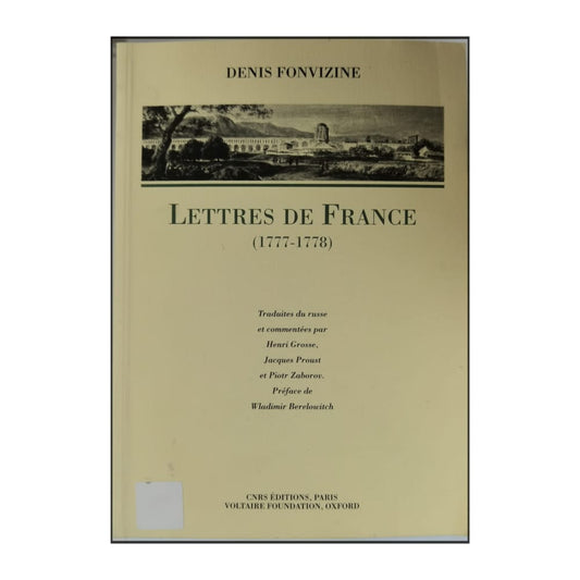 Denis Fonvizin: Lettres De France 1777-1778