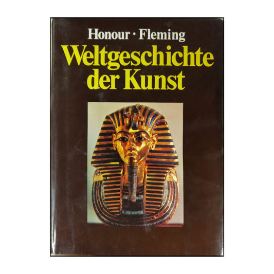 Hugh Honour & John Fleming: Weltgeschichte Der Kunst