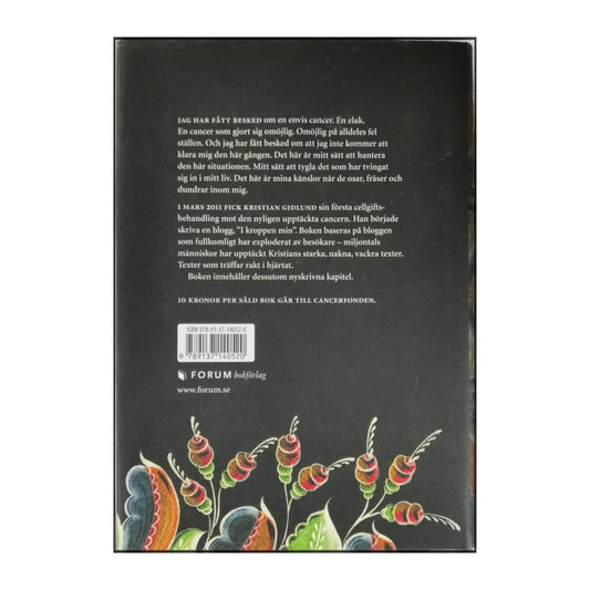 Kristian Gidlund: I Kroppen Min: Resan Mot Livets Slut Och Allting Början