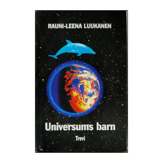 Rauni-Leena Luukanen: Universums Barn
