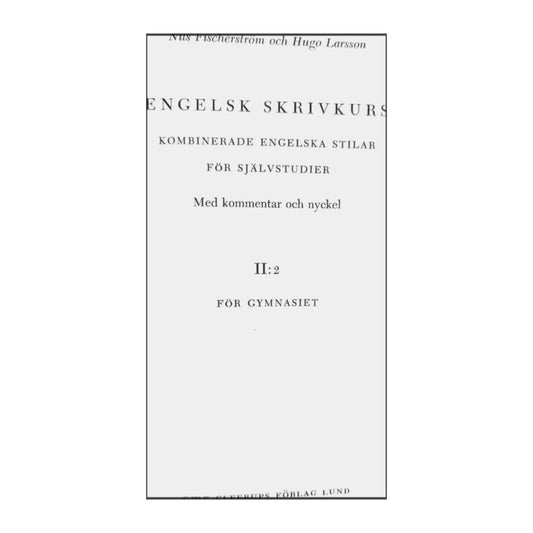 Hugo Larsson & Nils Fischerström: Engelsk Skrivkurs