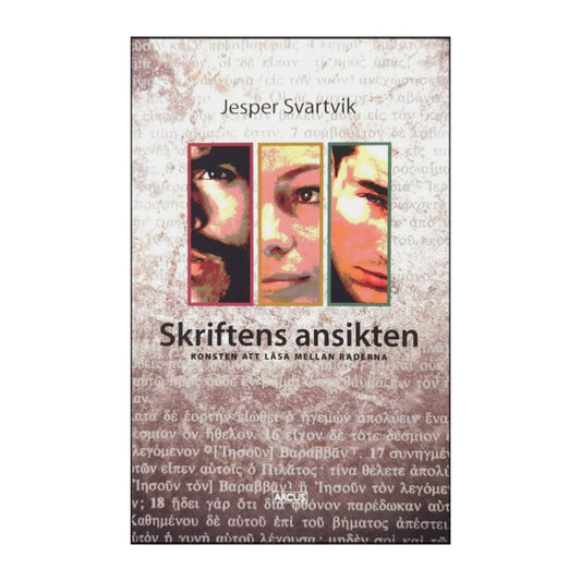 Jesper Svartvik: Skriftens Ansikten