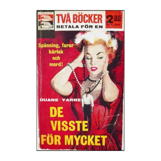 Duane Yarnell: De Visste För Mycket & Richard Deming: Fångad I Fällan