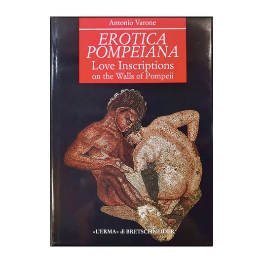 Antonio Varone: Erotica Pompeiana