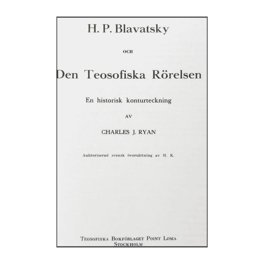 C. J. Ryan & H. P. Blavatsky: Och Den Teosofiska Rörelsen