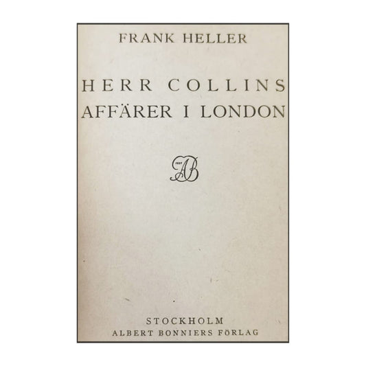Frank Heller: Herr Collins Affärer I London