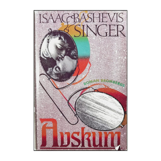 Isaac Bashevis Singer: Avskum