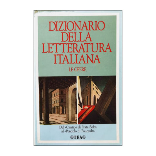 Dizionario Della Letteratura Italiana - Le Opere