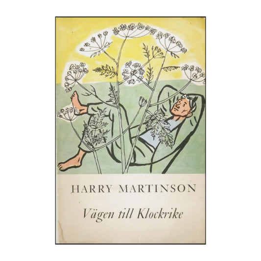Harry Martinson: Vägen Till Klockrike