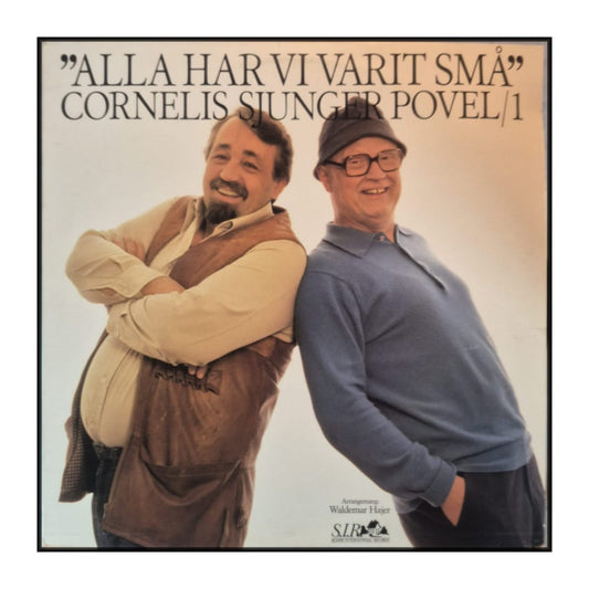Cornelis Vreeswijk: Alla Har Vi Varit Små