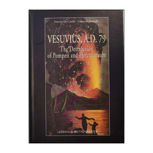 Ernesto De Carolis & Giovanni Patricelli: Vesuvius A. D. 79