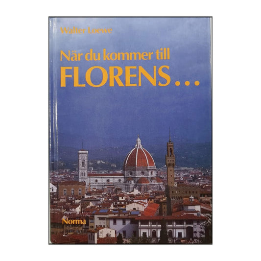 Walter Loewe: När Du Kommer Till Florens