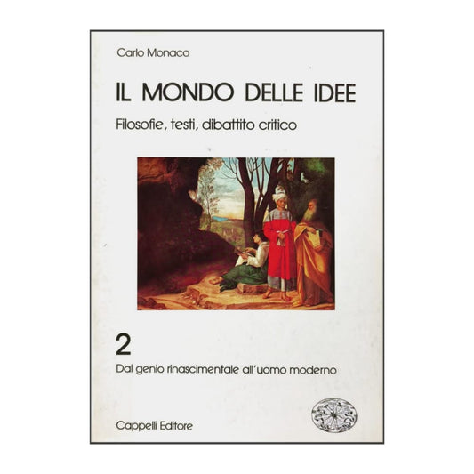 Carlo Monaco: Il Mondo Delle Idee 2