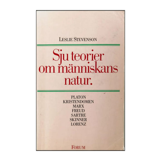 Leslie Stevenson: Sju Teorier Om Människans Natur