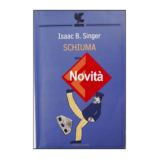 Isaac Bashevis Singer: Schiuma