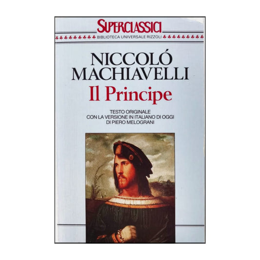 Niccolo Machiavelli: Il Principe