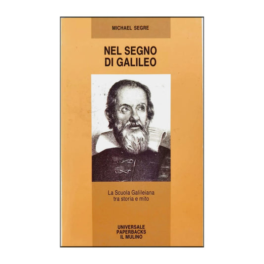 Michael Segre: Nel Segno Di Galileo