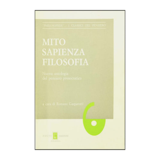 Romano Gasparotti: Mito Sapienza Filosofia