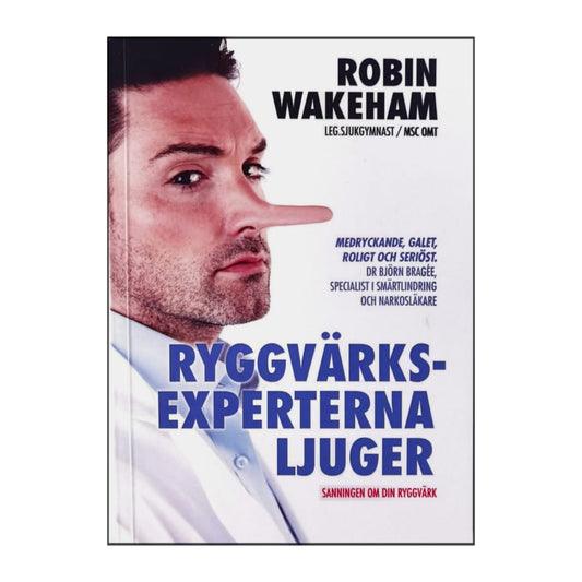 Robin Wakeham: Ryggvärksexperterna Ljuger