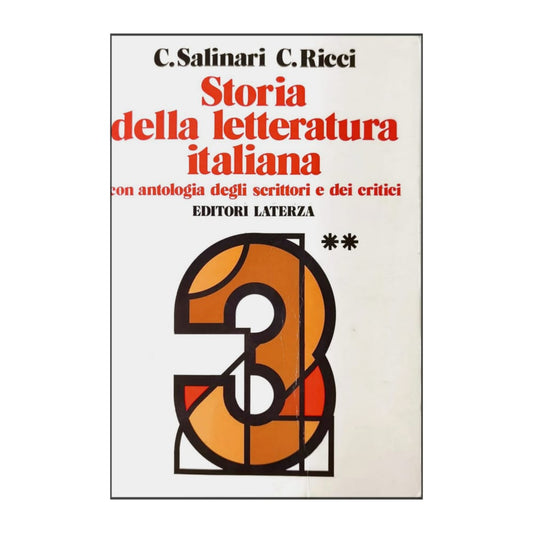 Carlo Ricci & Carlo Salinari: Storia Della Letteratura Italiana 3