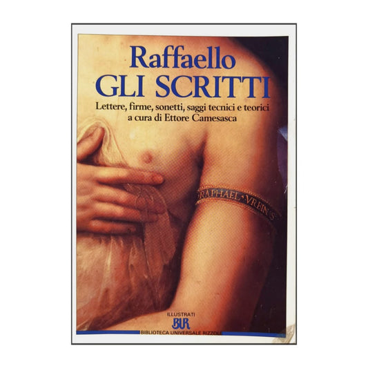 Raphael: Raffaello Gli Scritti