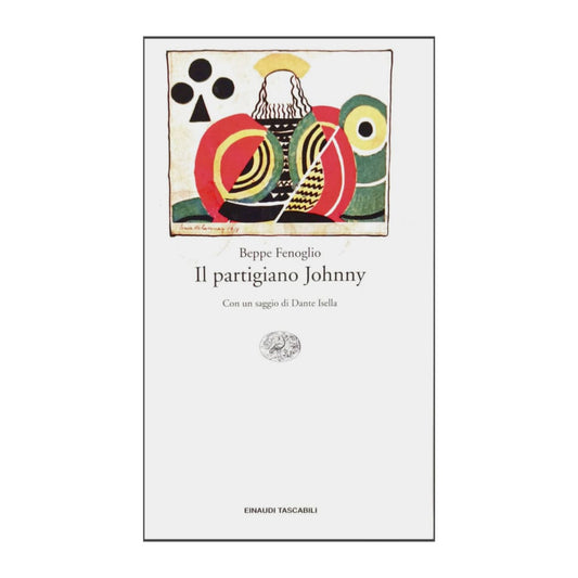 Beppe Fenoglio: Il Partigiano Johnny