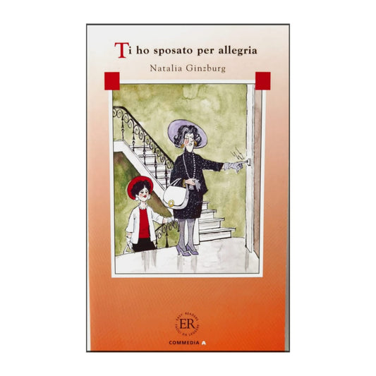 Natalia Ginzburg: Ti Ho Sposato Per Allegria