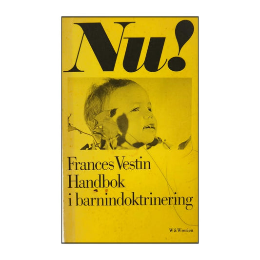 Frances Vestin: Handbok I Barnindoktrinering