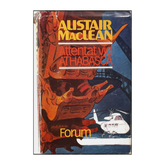 Alistair Maclean: Attentat Vid Athabasca