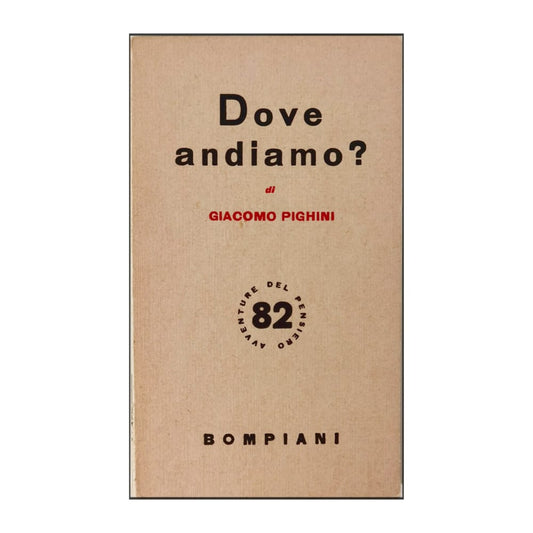Giacomo Pighini: Dove Andiamo