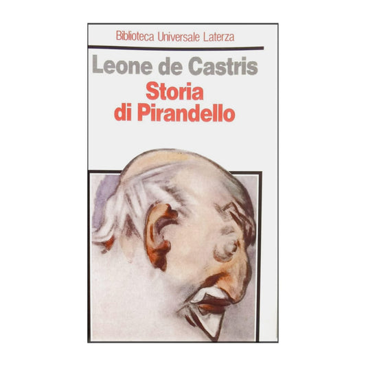 Arcangelo Leone De Castris: Storia Di Pirandello