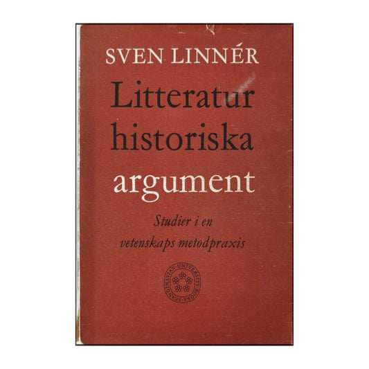 Sven Linnér: Litteratur Historiska Argument