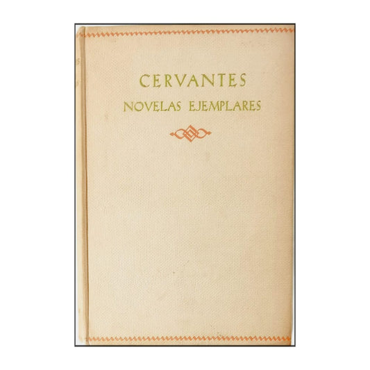 Miguel De Cervantes: Novelas Ejemplares