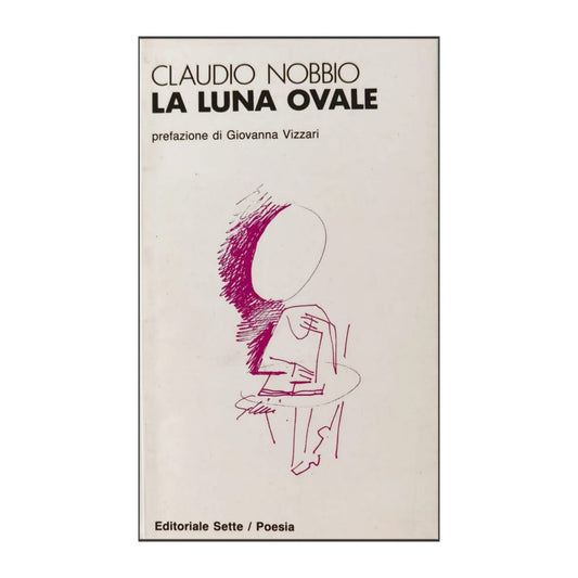 Claudio Nobbio: La Luna Ovale