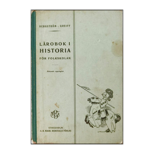 Ola Bergström: Lärobok I Historia För Folkskolan