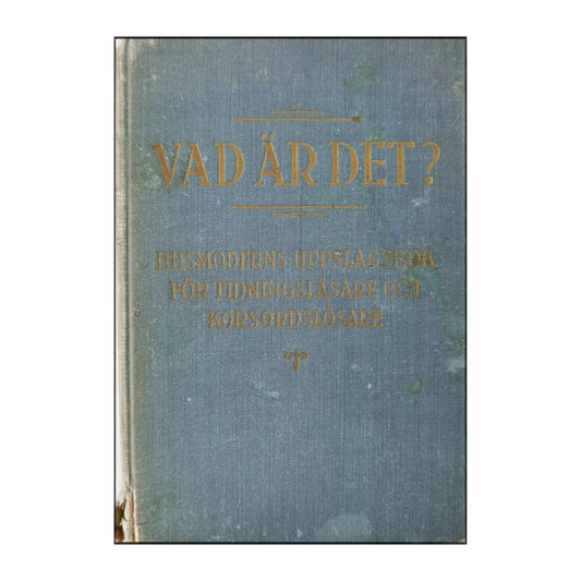 Vad Är Det? Husmoderns Uppslagsbok 1