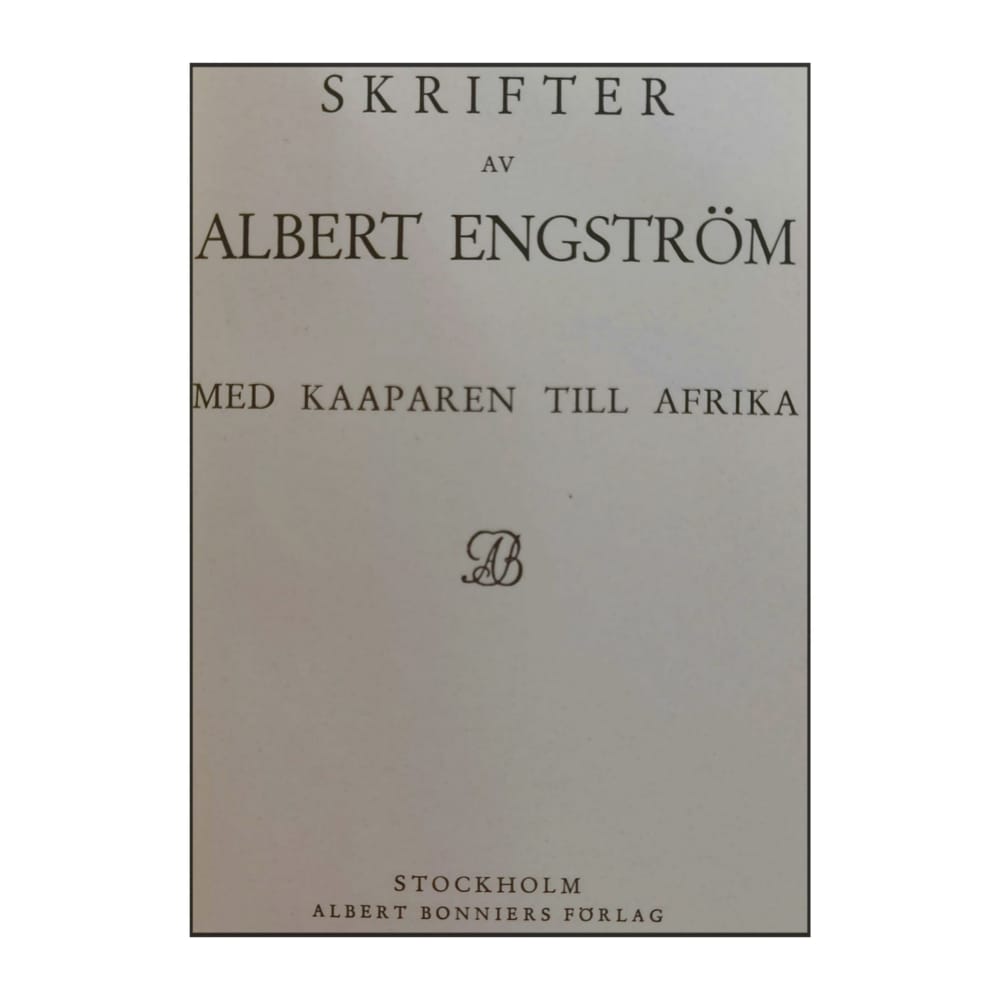 Albert Engström: Med Kaaparen Till Afrika