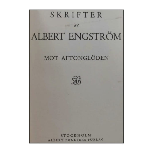 Albert Engström: Mot Aftonglöden & Naket O. S. V.