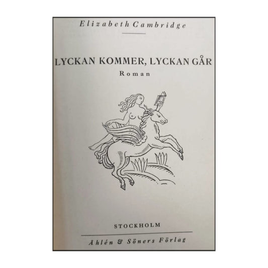 Elizabeth Cambridge: Lyckan Kommer Lyckan Går