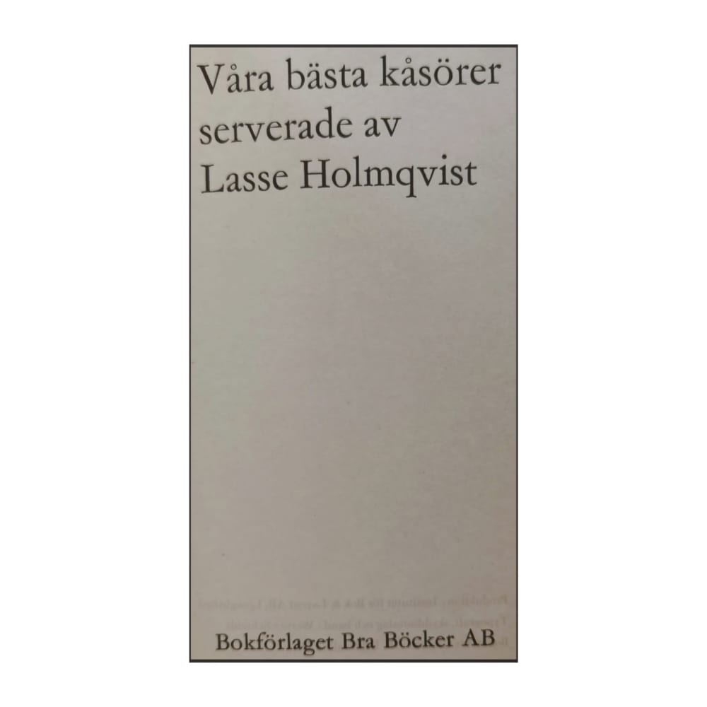 Lasse Holmqvist: Saltat & Pepprat: Våra Bästa Kåsörer Serverade